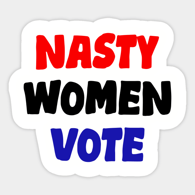 Nasty Women Vote Sticker by hananeshopping